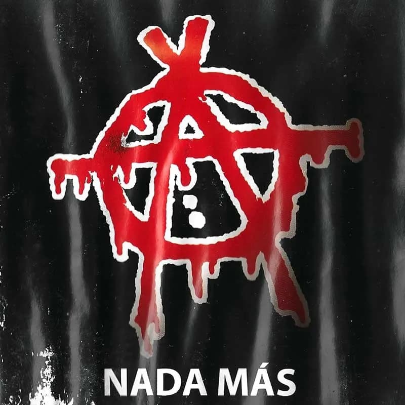 ANARKIA - NADA MAS