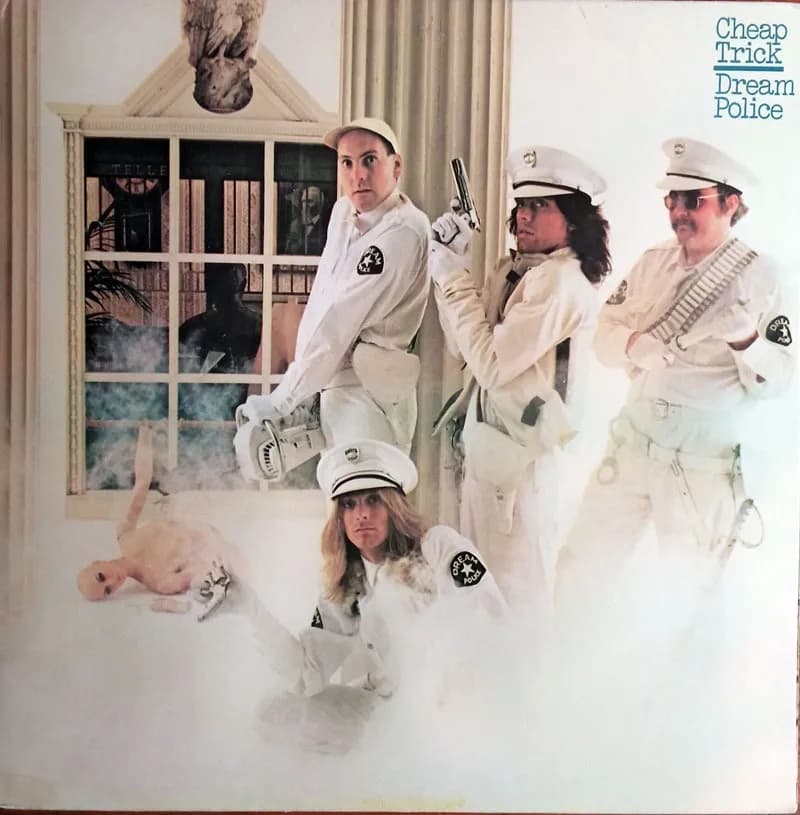 CHEAP TRICK - DREAM POLICE