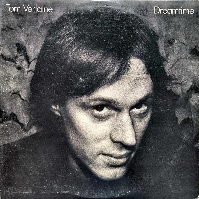 TOM VERLAINE - DREAMTIME