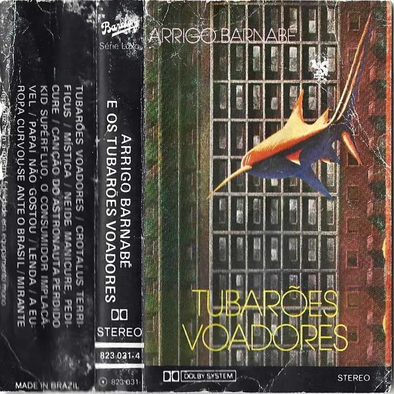 ARRIGO BARNABÉ – TUBARÕES VOADORES