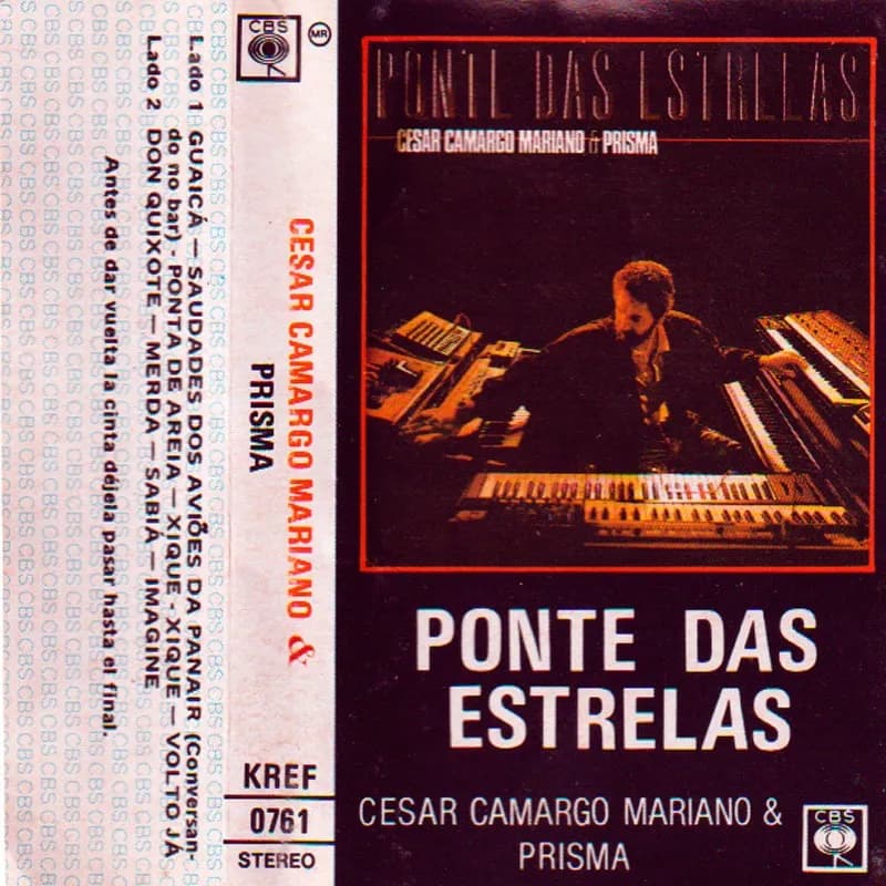 CESAR CAMARGO MARIANO & PRISMA - PONTE DAS ESTRELAS
