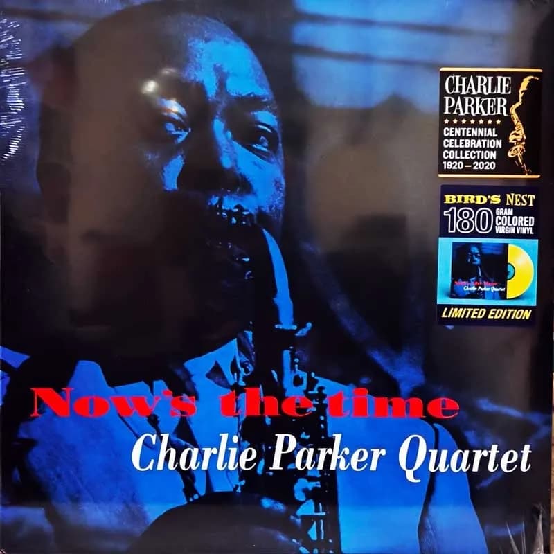 CHARLIE PARKER QUARTET - NOW'S THE TIME