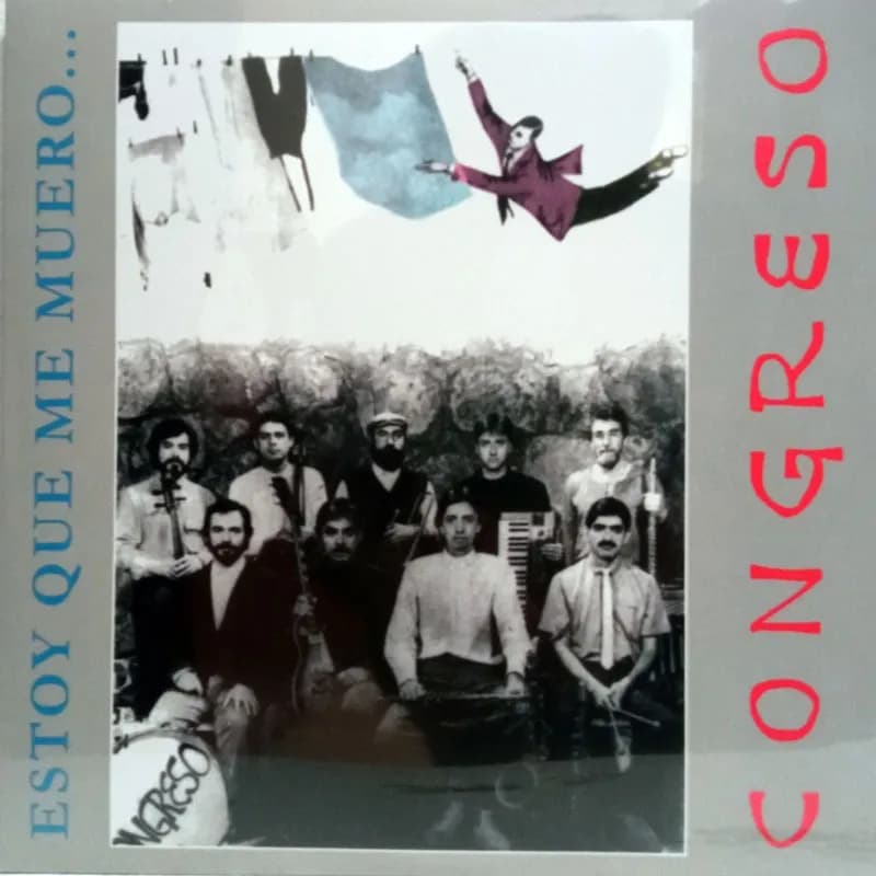 CONGRESO - ESTOY QUE ME MUERO