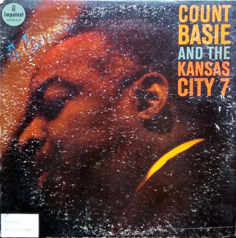 COUNT BASIE AND THE KANSAS CITY 7 - COUNT BASIE AND THE KANSAS CITY 7