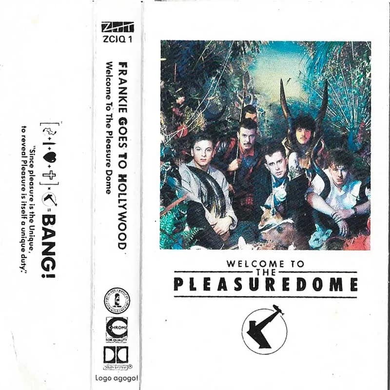 FRANKIE GOES TO HOLLYWOOD - WELCOME TO THE PLEASURE DOME