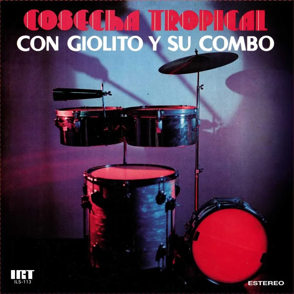 GIOLITO Y SU COMBO - COSECHA TROPICAL
