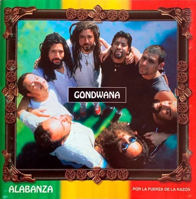GONDWANA, ALABANZA - POR LA FUERZA DE LA RAZON
