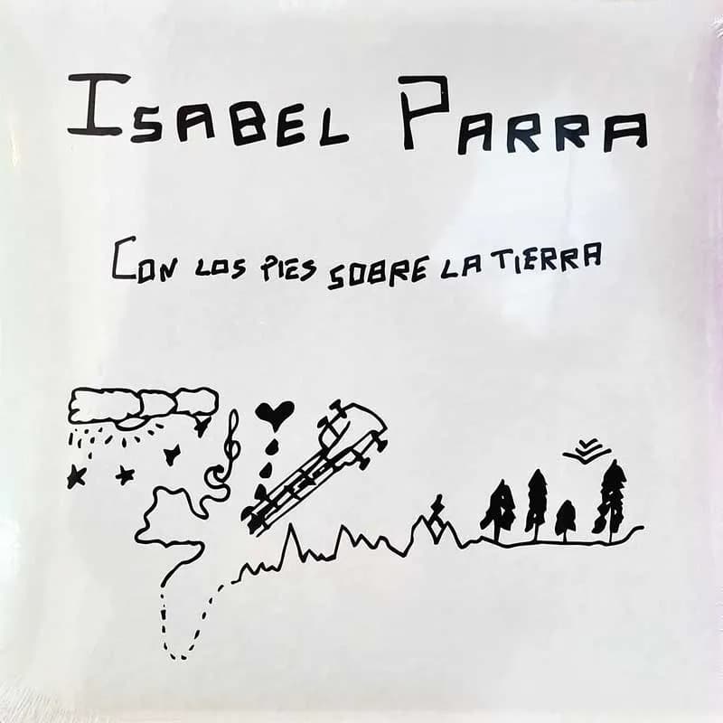 ISABEL PARRA - CON LOS PIES SOBRE LA TIERRA