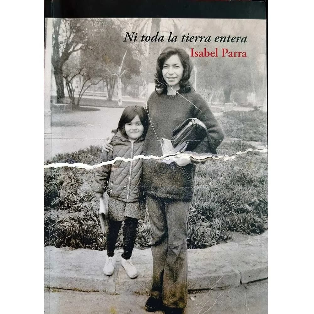 ISABEL PARRA - NI TODA LA TIERRA ENTERA