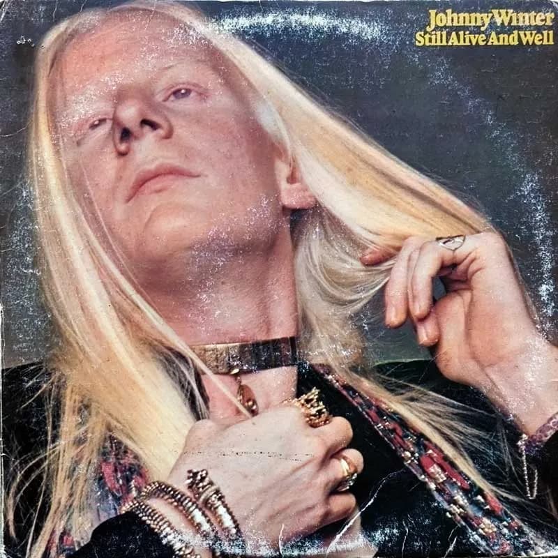 JOHNNY WINTER - STILL ALIVE AND WELL