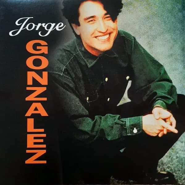 JORGE GONZALEZ - JORGE GONZALEZ