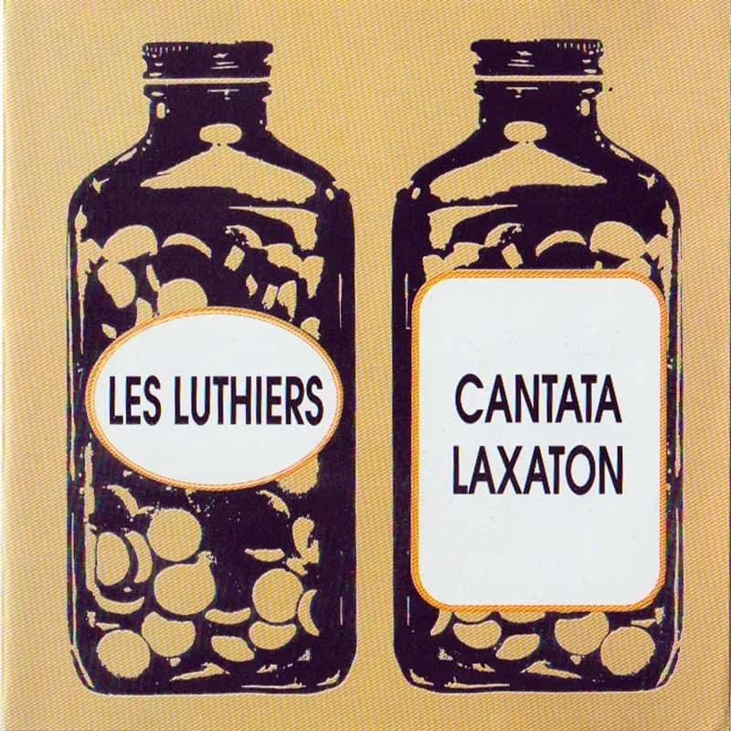 LES LUTHIERS - CANTATA LAXATON