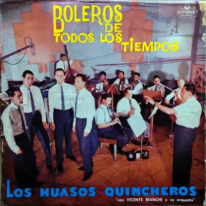 LOS HUASOS QUINCHEROS CON VICENTE BIANCHI - BOLEROS DE TODOS LOS TIEMPOS
