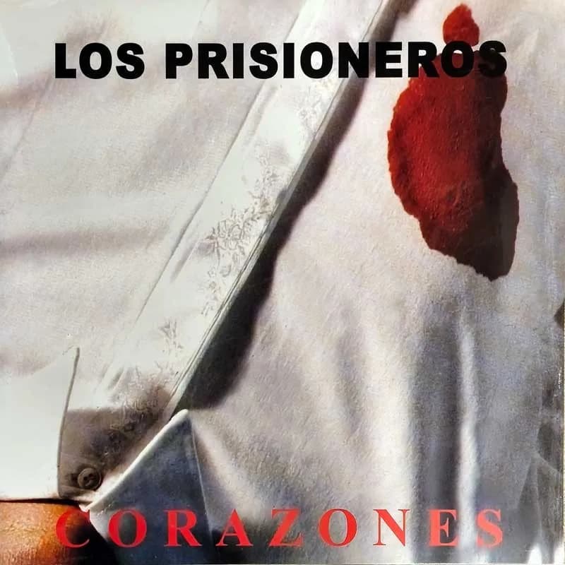 LOS PRISIONEROS - CORAZONES