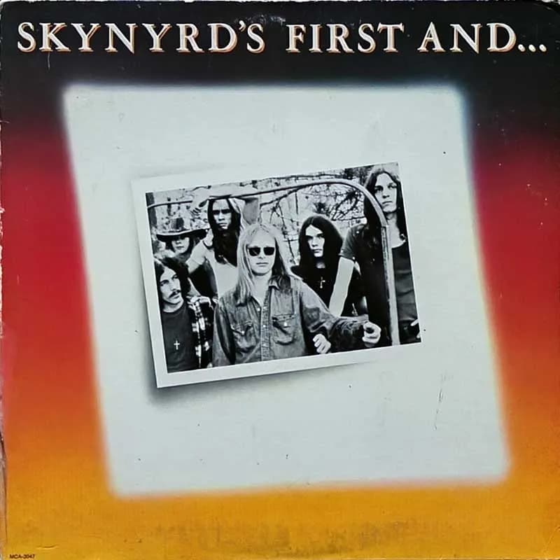 LYNYRD SKYNYRD - SKYNYRD'S FIRST AND...LAST