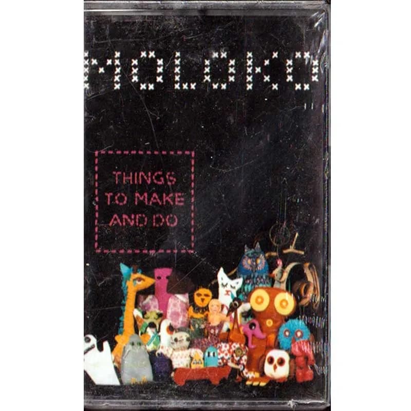 MOLOKO - THINGS TO MAKE AND DO
