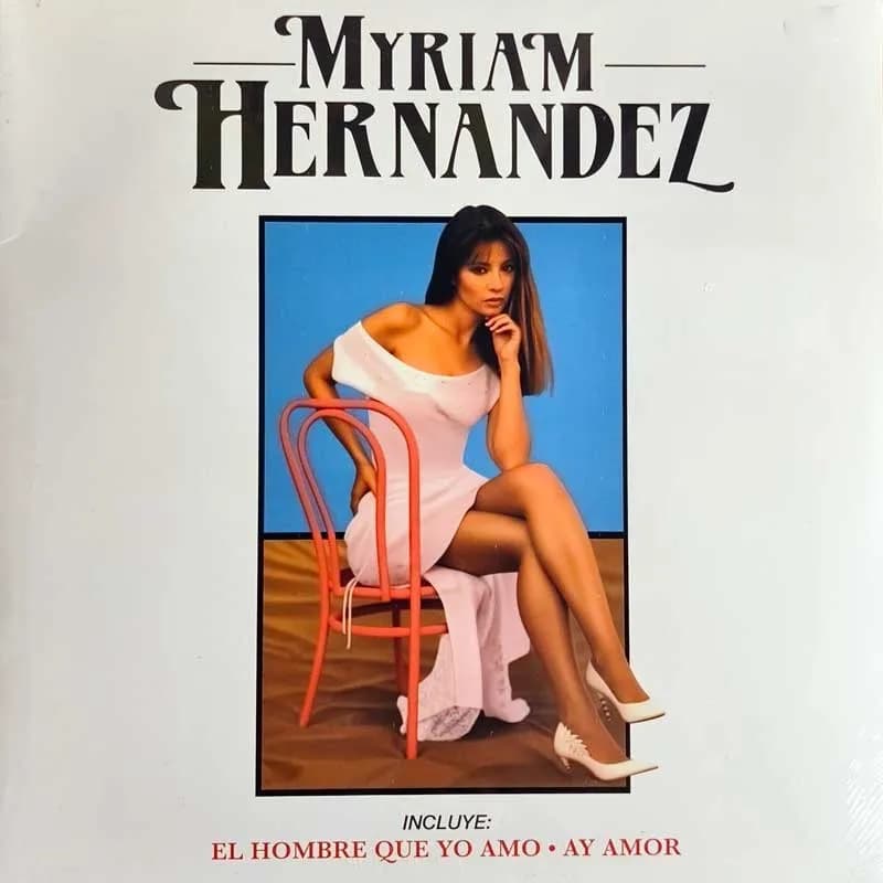 MYRIAM HERNANDEZ - MYRIAM HERNANDEZ
