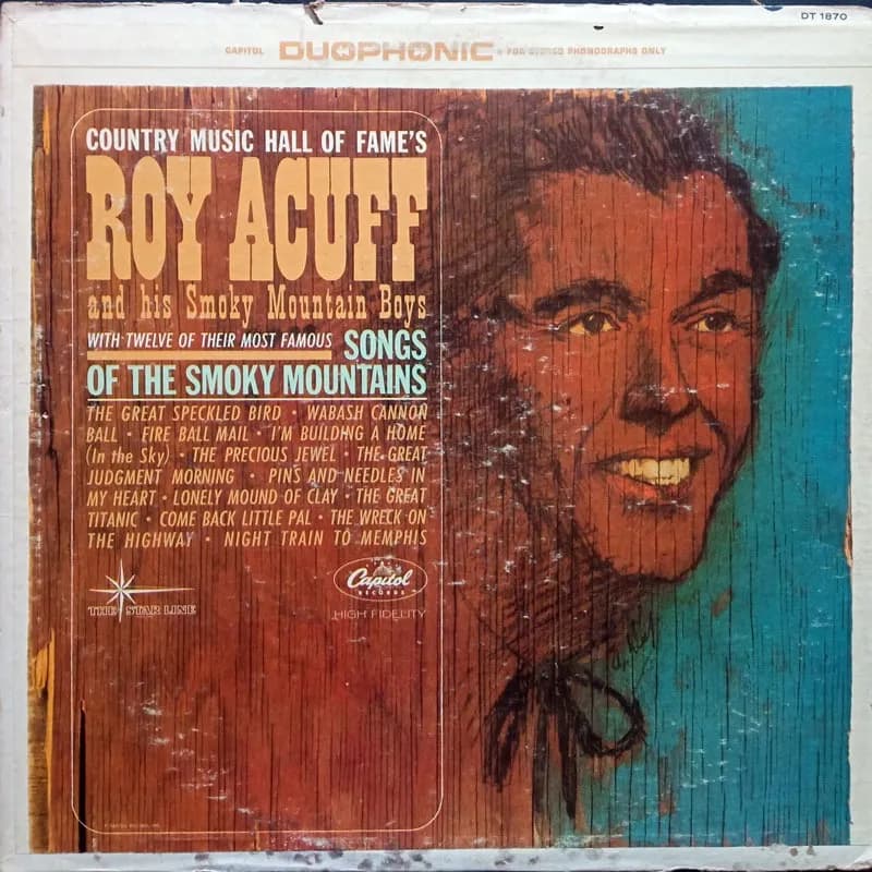 ROY ACUFF AND HIS SMOKY MOUNTAIN BOYS, THE BEST - SONGS OF THE SMOKY MOUNTAIN BOYS