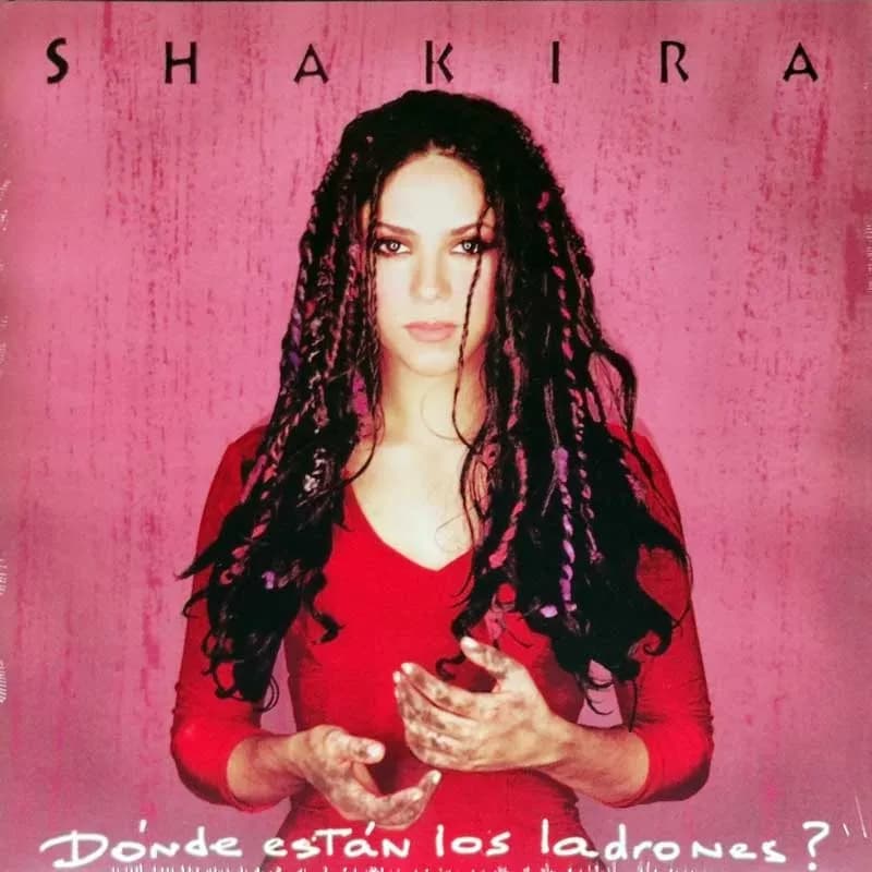 SHAKIRA - DONDE ESTAN LOS LADRONES