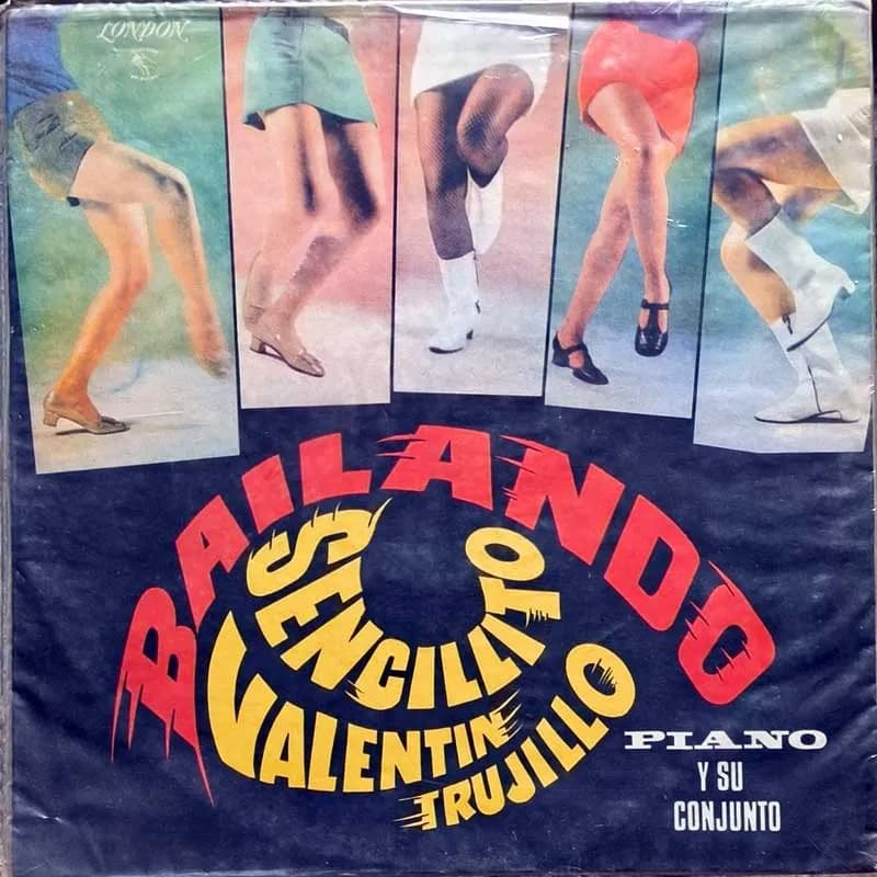 VALENTIN TRUJILLO PIANO Y SU CONJUNTO - BAILANDO SENCILLITO