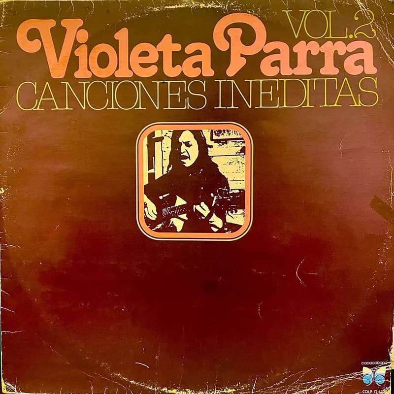 VIOLETA PARRA - CANCIONES INEDITAS VOL. 2