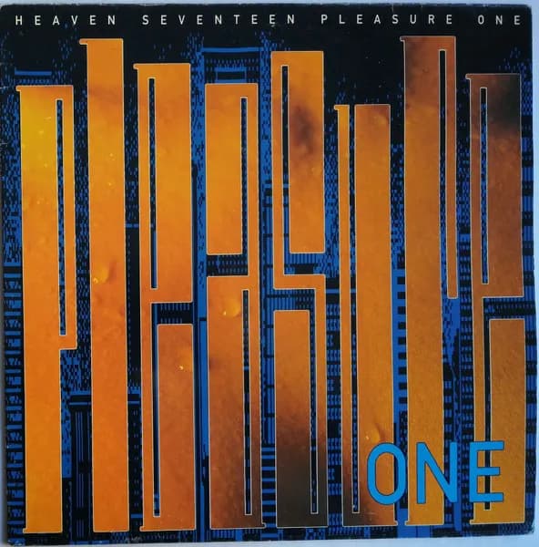 HEAVEN 17 - PLEASURE ONE