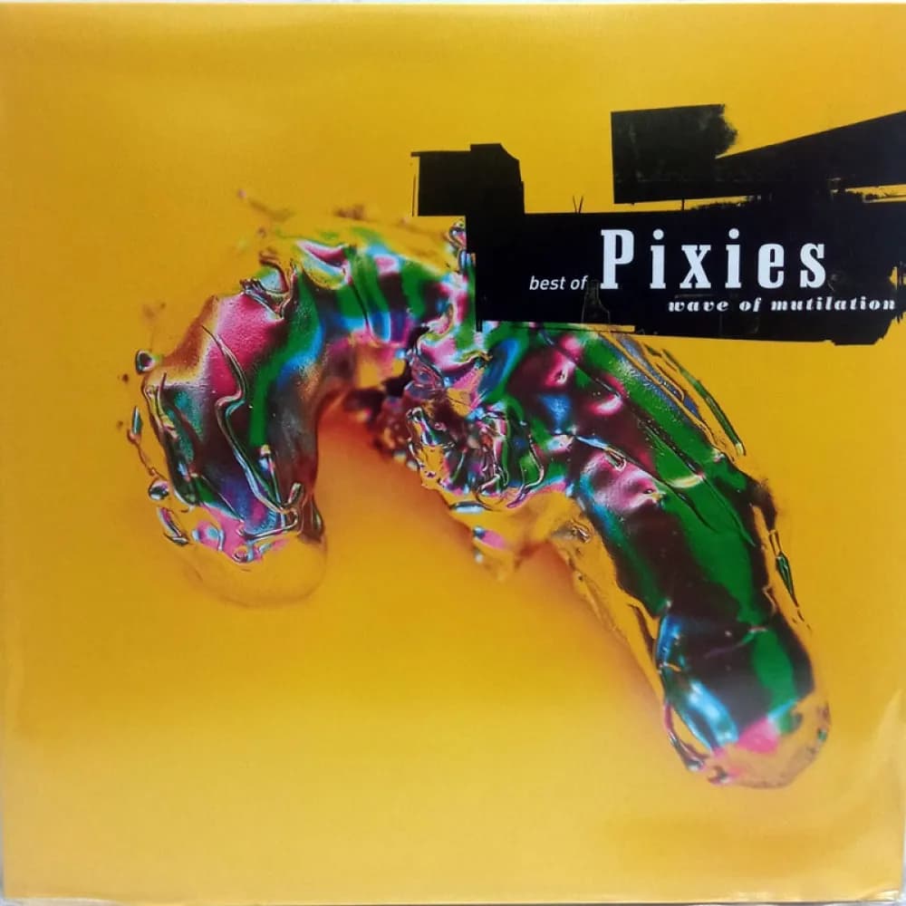 PIXIES - BEST OF PIXIES (WAVE OF MUTILATION)