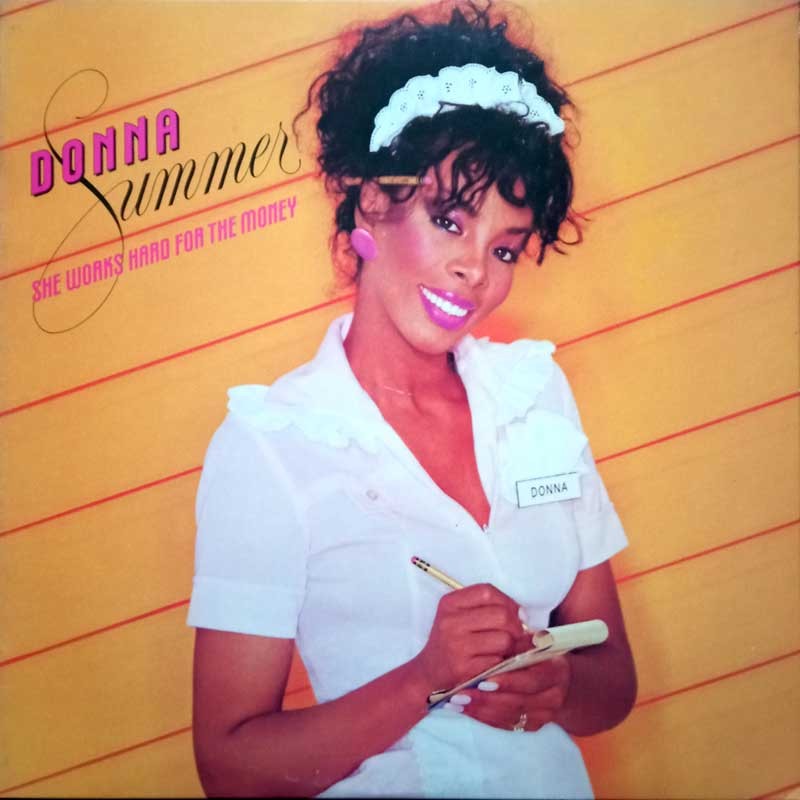 DONNA SUMMER - SHE WORKS HARD FOR THE MONEY