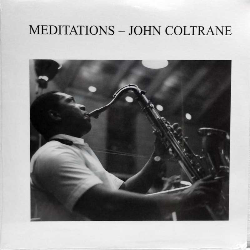 JOHN COLTRANE  - MEDITATIONS