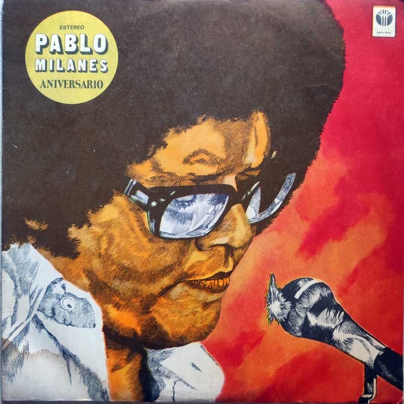 PABLO MILANES - ANIVERSARIO