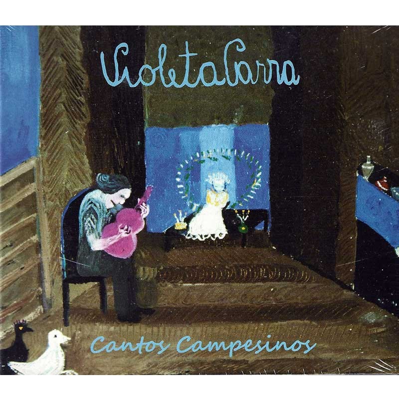 VIOLETA PARRA - CANTOS CAMPESINOS